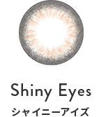 Shiny Eyes